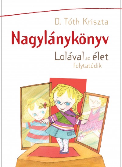 D. Tóth Kriszta - Nagylánykönyv