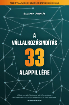 Salamin Andrs - A vllalkozsindts 33 alappillre
