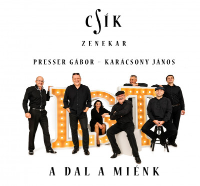 Csík Zenekar - Karácsony János - Presser Gábor - A dal a miénk - CD