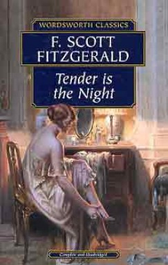 Francis Scott Fitzgerald - TENDER IS THE NIGHT