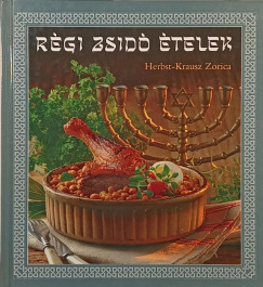 Herbst- Krausz Zorica - Régi zsidó ételek