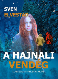 Sven Elvestadt - A hajnali vendg