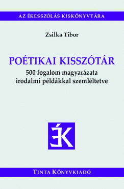 Zsilka Tibor   (Szerk.) - Potikai kissztr