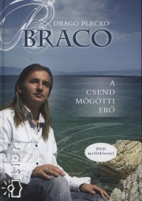 Drago Plecko - Braco a csend mgtti er