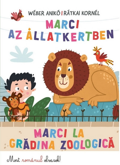 Wéber Anikó - Marci az Állatkertben - Marci la gradina zoologica