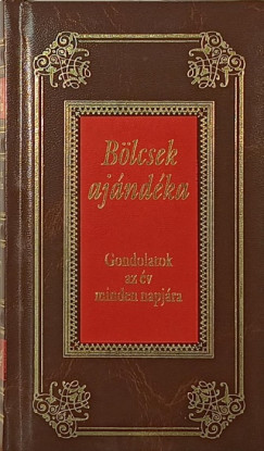Köves József (Szerk.) - Bölcsek ajándéka