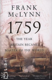 Frank Mclynn - 1759 - The Year Britain Became Master of the World