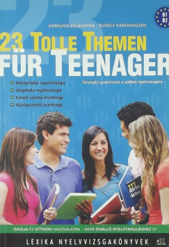 Hornung Zsuzsanna - Rudolf Radenhausen - 23 Tolle Themen fr Teenager