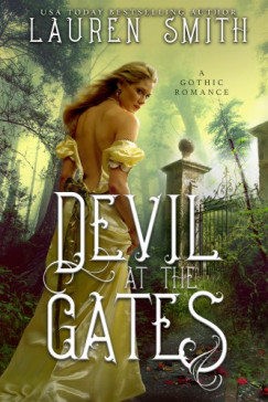 Smith Lauren - Lauren Smith - Devil at the Gates - A Gothic Romance