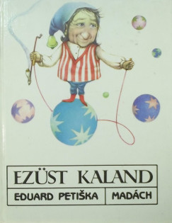 Eduard Petiska - Ezüst kaland