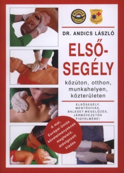 Dr. Andics L�szl� - Els�seg�ly k�z�ton, otthon, munkahelyen, k�zter�leten