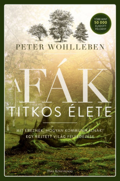 Peter Wohlleben - A f�k titkos �lete