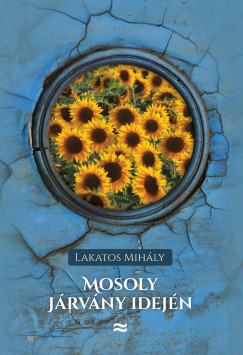 Lakatos Mihly - Mosoly jrvny idejn