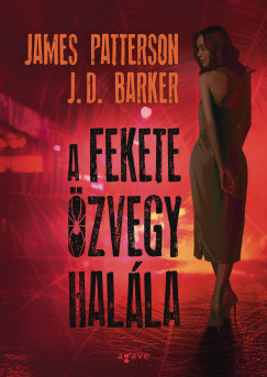 J.D. Barker - James Patterson - A fekete zvegy halla