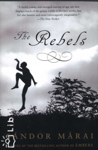 Mrai Sndor - The Rebels