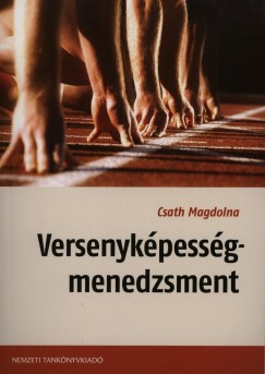 Csath Magdolna - Versenykpessg-menedzsment