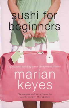 Marian Keyes - Sushi for Beginners