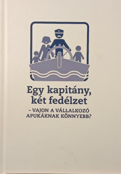 Egy kapitány, két fedélzet