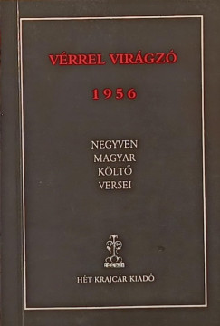 Benke Lszl   (Szerk.) - Vrrel virgz 1956