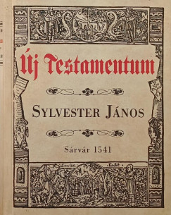 Sylvester Jnos - j Testamentum