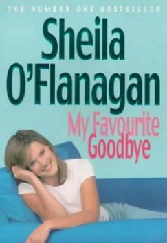 Sheila O'Flanagan - My favourite goodbye