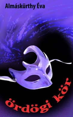 Almáskürthy Éva - Ördögi kör