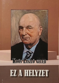 Ko�s L�szl� - Ez a helyzet