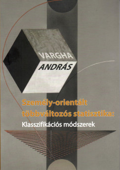 Vargha Andrs - Szemly-orientlt tbbvltozs statisztika: Klasszifikcis mdszerek