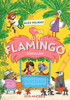 Alex Milway - Hotel Flamingo 2. - Hhullm
