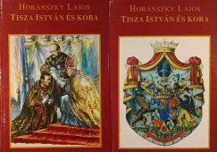 Hornszky Lajos - Tisza Istvn s kora I-II.