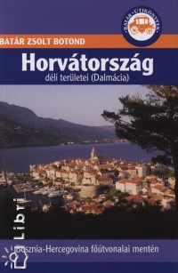 Batr Zsolt Botond - Horvtorszg dli terletei (Dalmcia)