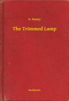 O. Henry - The Trimmed Lamp