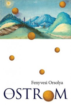 Fenyvesi Orsolya - Ostrom
