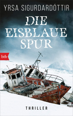 Yrsa Sigurdardttir - Die eisblaue Spur