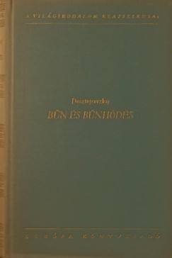 Fjodor Mihajlovics Dosztojevszkij - Bn s bnhds