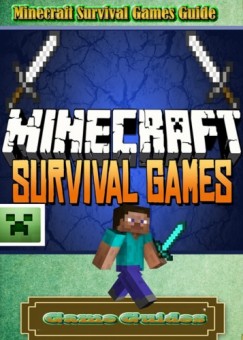 Game Ultimate Game Guides Game Guides - Minecraft Survival Games Guide