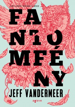 Jeff Vandermeer - Fantomfny