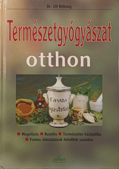 Ulf Bhmig - Termszetgygyszat otthon