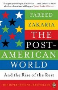Fareed Zakaria - The Post-American Word