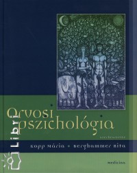 Dr. Berghammer Rita   (Szerk.) - Kopp Mria   (Szerk.) - Orvosi pszicholgia