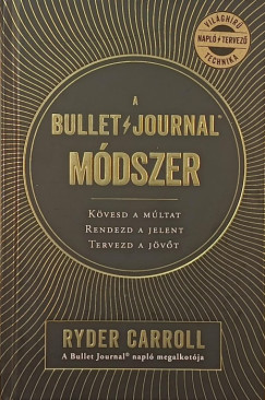 Ryder Carroll - A Bullet Journal módszer