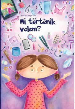 Csord�s Csenge R�ka - Mi t�rt�nik velem?