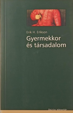 Erik H. Erikson - Gyermekkor s trsadalom