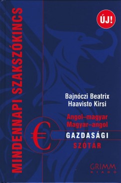 Bajnczi Beatrix   (Szerk.) - Haavisto Kirsi   (Szerk.) - Angol-magyar, Magyar-angol gazdasgi sztr