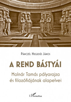 Pnczl Hegeds Jnos - A rend bstyi