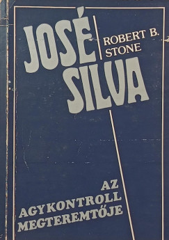 Robert B. Stone - Jos Silva az Agykontroll megteremtje