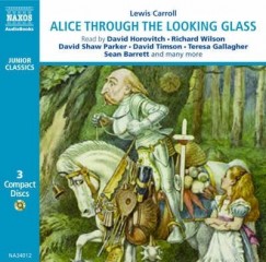 Lewis Carroll - Through the Looking-Glass and what Alice found there