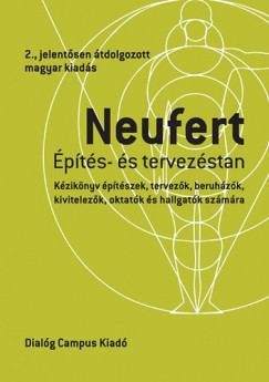 Ernst Neufert - Gyri Rbert   (Szerk.) - pts- s tervezstan - (2. jelentsen tdolgozott kiads)