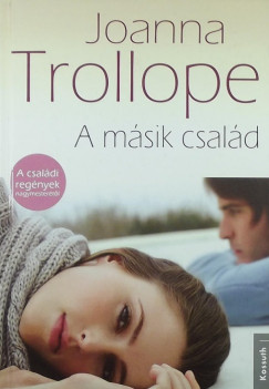 Joanna Trollope - A msik csald