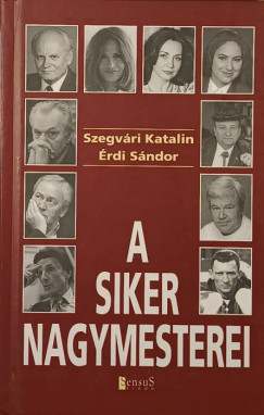 Érdi Sándor - Szegvári Katalin - A siker nagymesterei